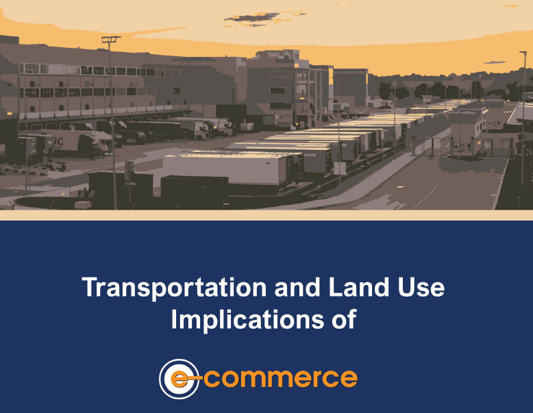 Transportation and Land Use Implications of E-Commerce cover